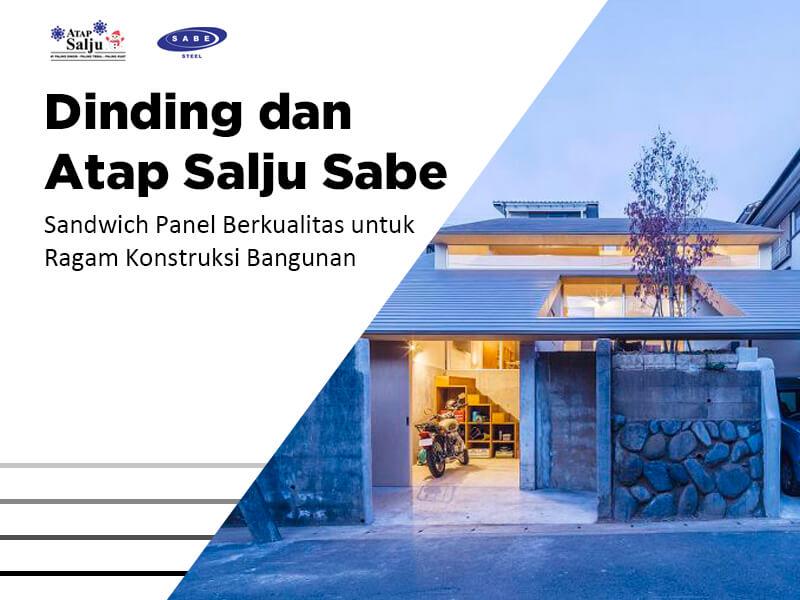 Dinding dan Atap Salju Sabe, Sandwich Panel Berkualitas untuk Ragam Konstruksi Bangunan