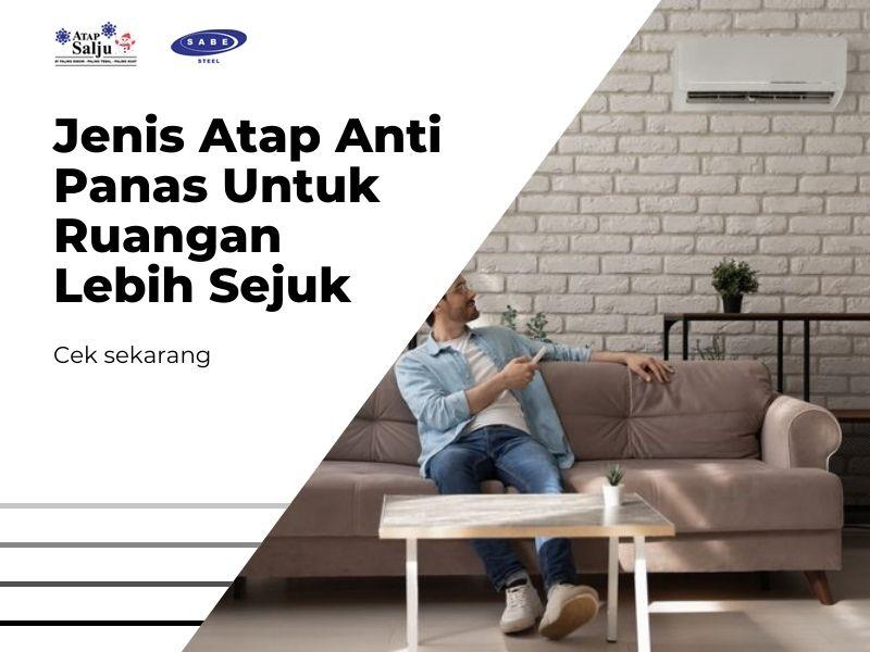 Jenis Atap Anti Panas untuk Ruangan Lebih Sejuk