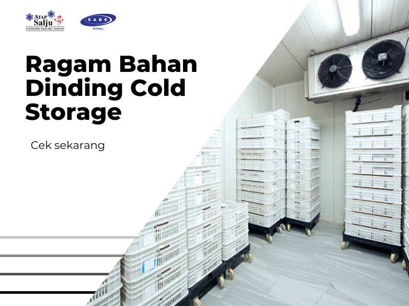 Ragam Bahan Dinding Cold Storage
