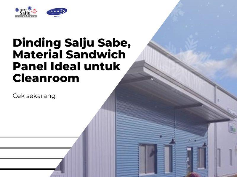 Dinding Salju Sabe, Material Dinding Ideal untuk Cleanroom