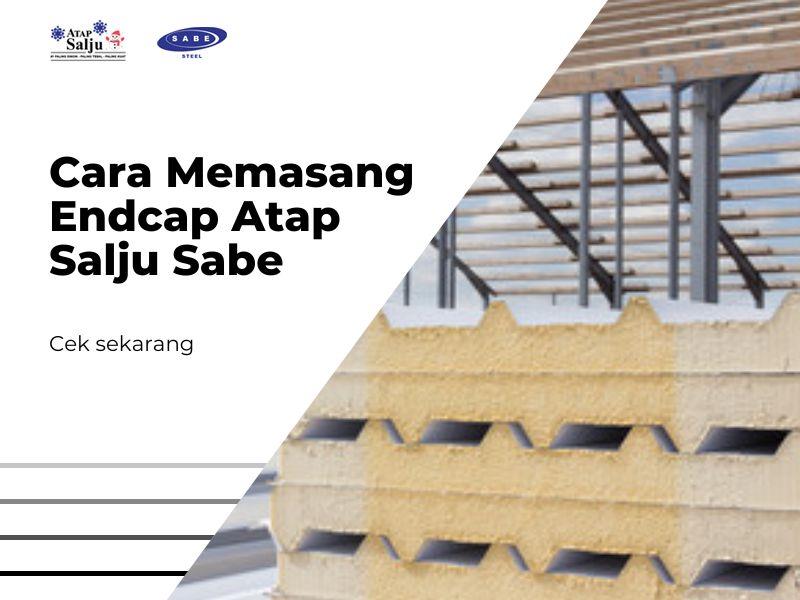 Cara Memasang Endcap Atap Salju Sabe