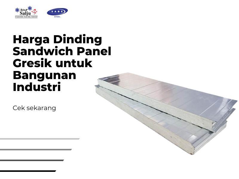 Harga Dinding Sandwich Panel Gresik untuk Bangunan Industri