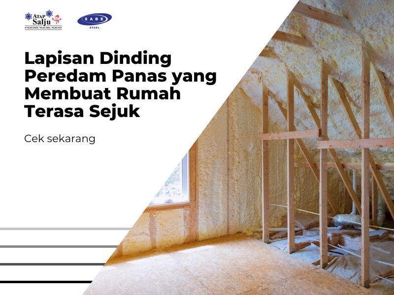 Lapisan Dinding Peredam Panas yang Membuat Rumah Terasa Sejuk