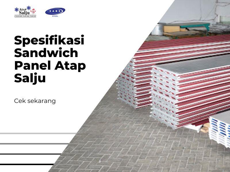 Spesifikasi Sandwich Panel Atap Salju
