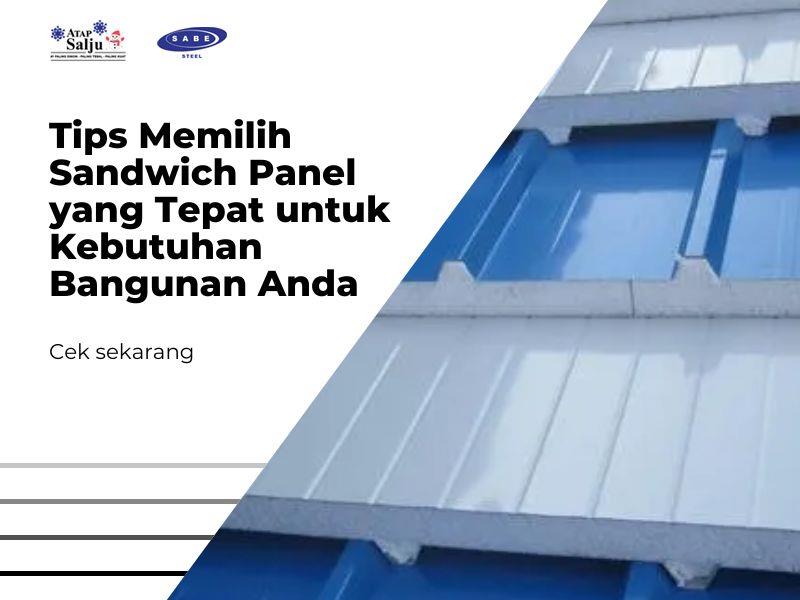 Tips Memilih Sandwich Panel yang Tepat untuk Kebutuhan Bangunan Anda