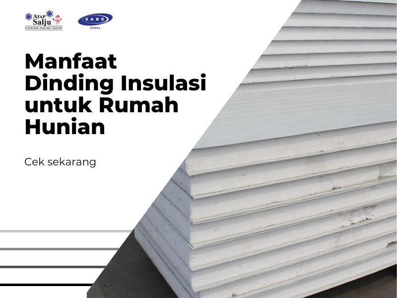 Manfaat Dinding Insulasi untuk Rumah Hunian
