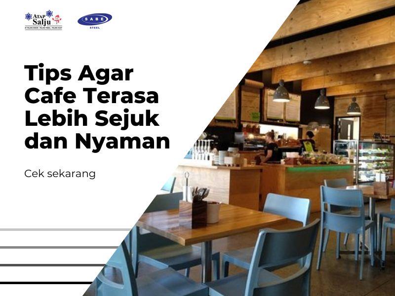 Tips Agar Cafe Terasa Lebih Sejuk dan Nyaman