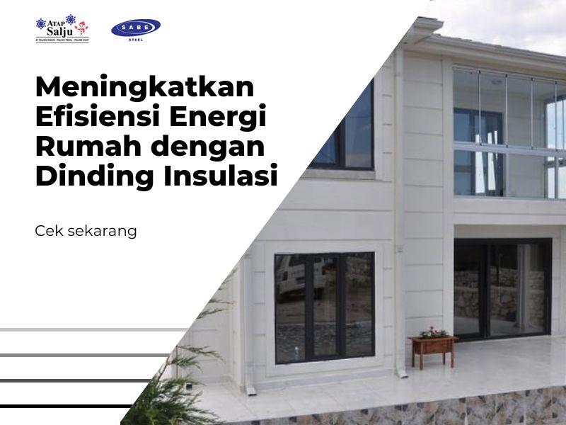 Meningkatkan Efisiensi Energi Rumah dengan Dinding Insulasi