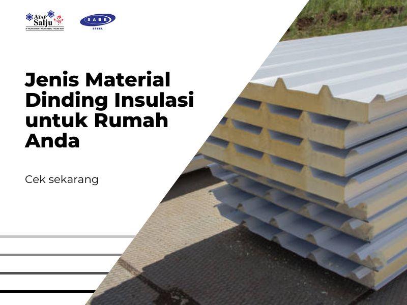 Jenis Material Dinding Insulasi untuk Rumah Anda