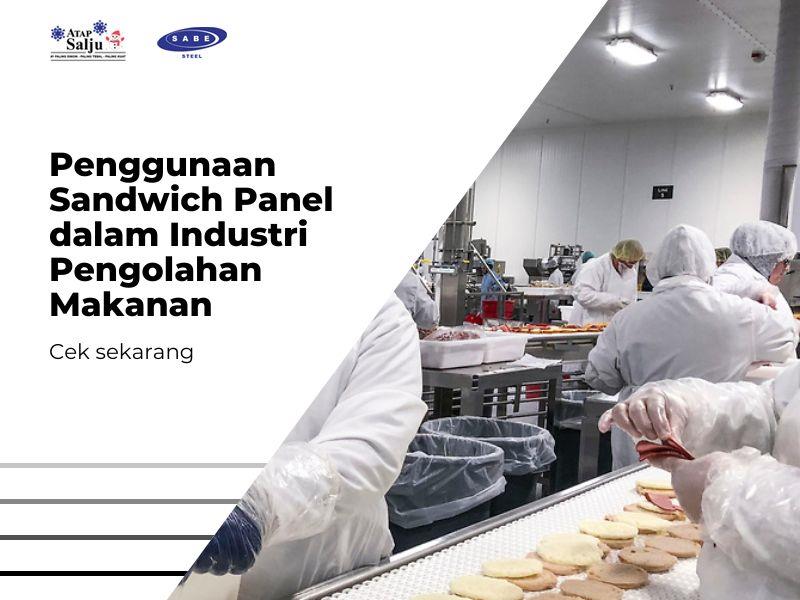 Penggunaan Sandwich Panel dalam Industri Pengolahan Makanan