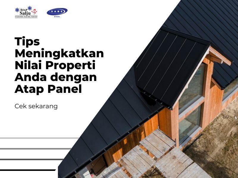 Tips Meningkatkan Nilai Properti Anda dengan Atap Panel