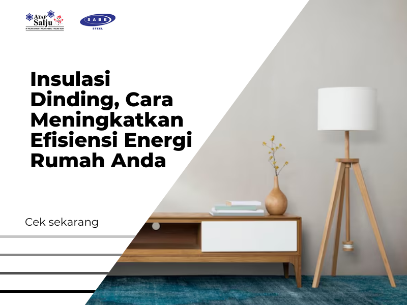 Insulasi Dinding, Cara Meningkatkan Efisiensi Energi Rumah Anda