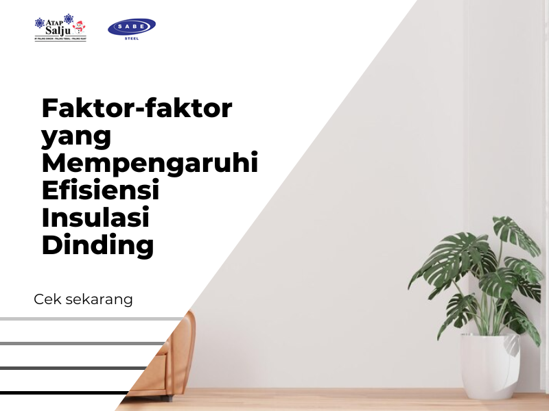 Faktor-faktor yang Mempengaruhi Efisiensi Insulasi Dinding