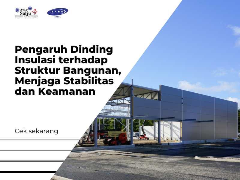 Pengaruh Dinding Insulasi terhadap Struktur Bangunan, Menjaga Stabilitas dan Keamanan