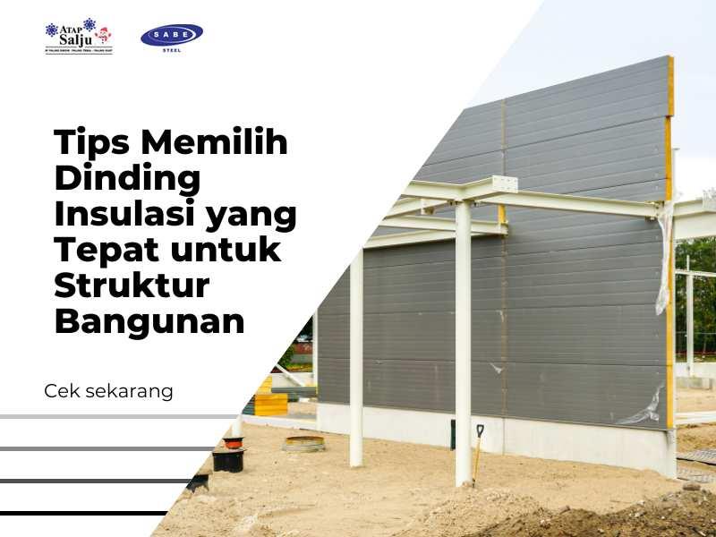 Tips Memilih Dinding Insulasi yang Tepat untuk Struktur Bangunan