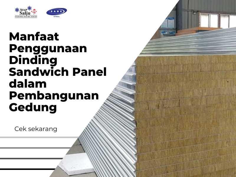 Manfaat Penggunaan Dinding Sandwich Panel dalam Pembangunan Gedung