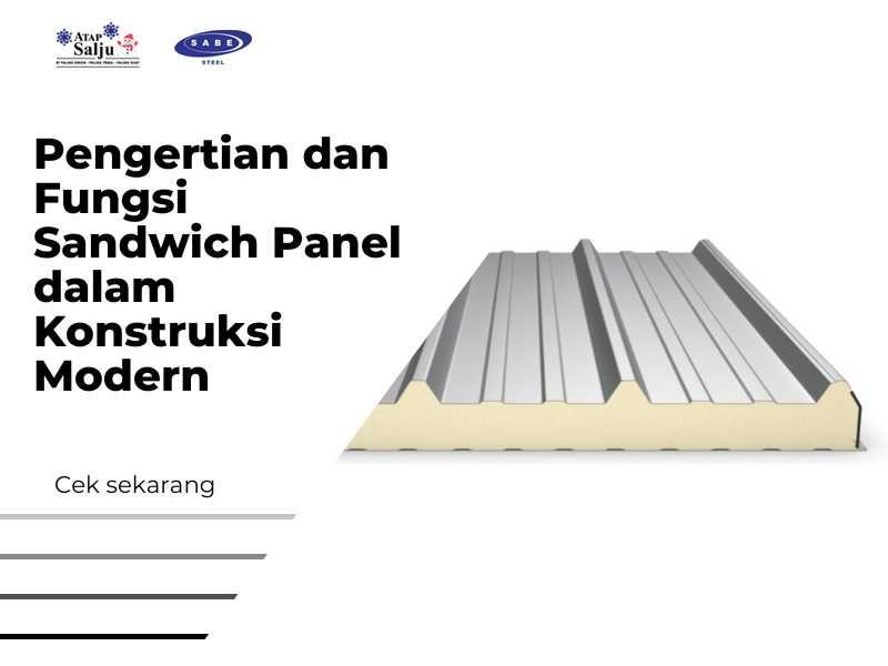 Pengertian dan Fungsi Sandwich Panel dalam Konstruksi Modern