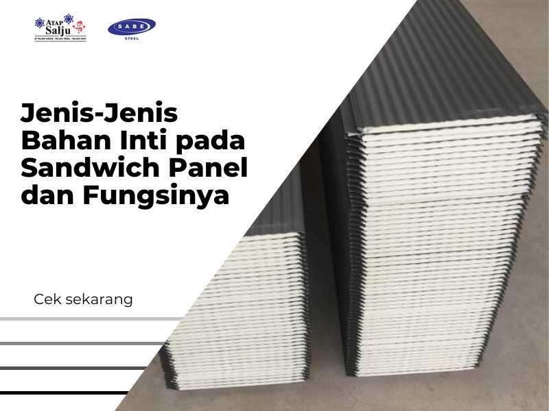 Jenis-Jenis Bahan Inti pada Sandwich Panel dan Fungsinya