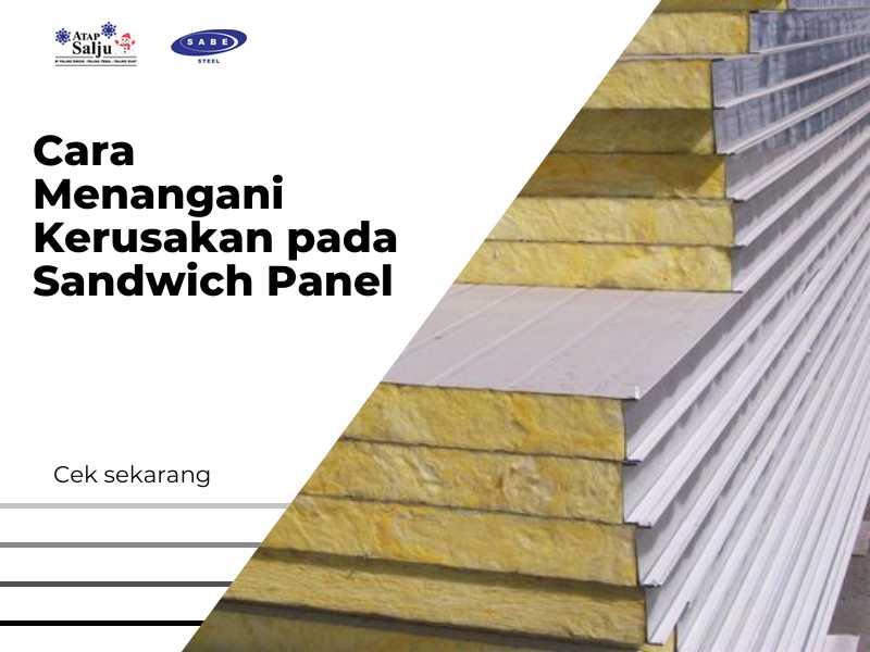 Cara Menangani Kerusakan pada Sandwich Panel