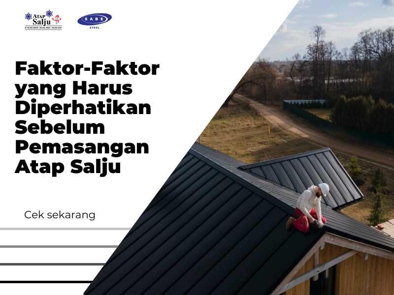 Faktor-Faktor yang Harus Diperhatikan Sebelum Pemasangan Atap Salju