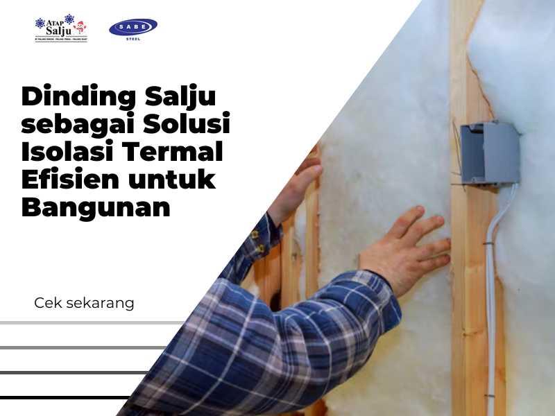 Dinding Salju sebagai Solusi Isolasi Termal Efisien untuk Bangunan